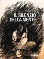 Il silenzio della mente di Pasquale Errico edito da Booksprint