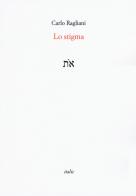 Lo stigma di Carlo Ragliani edito da Italic