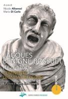 Jacques Bénigne Bossuet (1627-1704). L'eminente dignità dei poveri edito da CLV