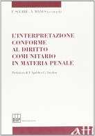 L' interpretazione conforme al diritto comunitario in materia penale edito da Bononia University Press