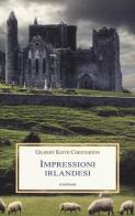 Impressioni irlandesi di Gilbert Keith Chesterton edito da Medusa Edizioni