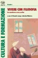 Vivere con filosofia. La consulenza come pratica edito da Bonanno