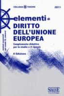 Elementi di diritto dell'Unione Europea. Complemento didattico per lo studio e il ripasso edito da Edizioni Giuridiche Simone