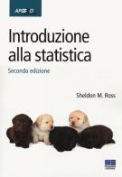 Introduzione alla statistica di Sheldon M. Ross edito da Apogeo Education
