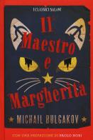 Il Maestro e Margherita di Michail Bulgakov edito da Salani
