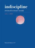 Indiscipline. Rivista di scienze sociali (2021) vol.1 edito da Morlacchi