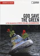 God save the green. DVD. Con libro di Michele Mellara, Alessandro Rossi edito da Edizioni Cineteca di Bologna