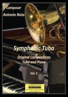 Symphonic tuba-piano di Antonio Noia edito da Youcanprint