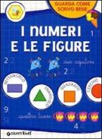 I numeri e le figure edito da Giunti Editore