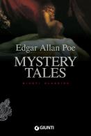 Mystery tales di Edgar Allan Poe edito da Giunti Editore