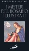 I misteri del rosario illustrati di Bruno Simonetto edito da San Paolo Edizioni