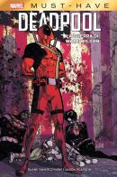 La guerra di Wade Wilson. Deadpool di Duane Swierczynski, Jason Pearson edito da Panini Comics