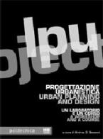 Progettazione urbanistica-Urban planning and design. Ediz. bilingue edito da Maggioli Editore