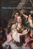 Galleria Giamblanco. Pittura italiana dal Seicento al Novecento edito da Allemandi