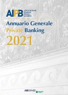 Annuario generale private banking 2021 edito da Bancaria Editrice