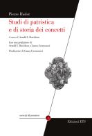 Studi di patristica e di storia dei concetti di Pierre Hadot edito da Edizioni ETS