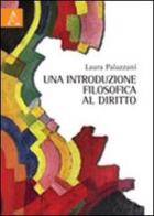 Una introduzione filosofica al diritto di Laura Palazzani edito da Aracne