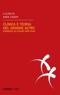 Clinica e teoria del grande Altro. Atti delle Giornate di studio IRPA (Milano, febbraio 2018) edito da Mimesis
