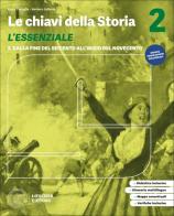 Le chiavi della storia. L'essenziale. Scaricabile gratuitamente con l'acquisto del volume 2 del corso. . Per la Scuola media vol. 2 di Carlo Cartiglia, Barbara Gallesio edito da Loescher