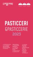 Pasticceri & pasticcerie 2023 edito da Gambero Rosso GRH