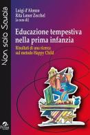 Educazione tempestiva nella prima infanzia. Risultati di una ricerca sul metodo Happy Child edito da Pensa Multimedia