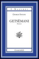 Getsèmani di Giorgio Saviane edito da Guaraldi