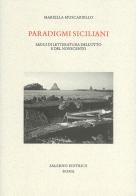 Paradigmi siciliani. Saggi di letteratura dell'Otto e del Novecento di Mariella Muscariello edito da Salerno Editrice