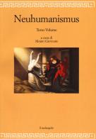 Neuhumanismus. Pedagogie e culture del Neoumanesimo tedesco tra '700 e '800 vol.3 edito da Il Nuovo Melangolo
