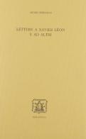 Lettere a Xavier Léon e ad altri di Henri Bergson edito da Bibliopolis