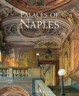 Palaces of Naples di Donatella Mazzoleni, Ugo Carughi, Mark E. Smith edito da Arsenale