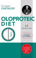 Oloproteic Diet di Castaldo Giuseppe edito da Momento Medico