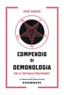 Compendio di demonologia di Jean Vaquié edito da Effedieffe