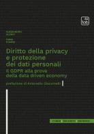 Diritto della privacy e protezione dei dati personali. Il GDPR alla prova della data driven economy di Alessandro Alongi, Fabio Pompei edito da tab edizioni