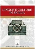 Lingue e culture in Sicilia edito da Centro Studi Filologici e Linguistici Siciliani