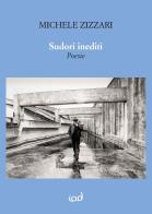 Sudori inediti. Nuova ediz. di Michele Zizzari edito da Edizioni Iod
