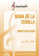 Nana de la cebolla. Per voce sola. Spartito di Roberto Balistreri edito da Accademia2008