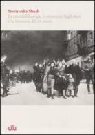 Storia della Shoah. La crisi dell'Europa, lo sterminio degli ebrei e la memoria del XX secolo vol. 1-2 edito da UTET