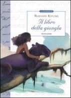 Il libro della giungla di Rudyard Kipling edito da Mondadori