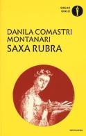 Saxa Rubra di Danila Comastri Montanari edito da Mondadori