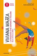 La ragazza che imparò a volare. Storia di Simone Biles di Viviana Mazza edito da Mondadori