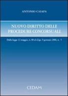 Nuovo diritto delle procedure concorsuali di Antonio Caiafa edito da CEDAM