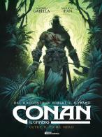 Conan il cimmero vol.3 di Robert Ervin Howard, Mathieu Gabella edito da Star Comics