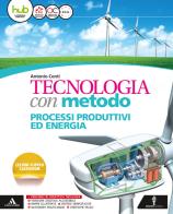 Tecnologia con metodo. Per la Scuola media. Con e-book. Con espansione online. Con 2 libri: Quaderno competenze-Atelier di Antonio Conti edito da Minerva Scuola