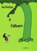 L' albero. Ediz. illustrata di Shel Silverstein edito da Salani