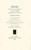 Prose. Scritti accademici, prose d'arte, interventi critici di Giuseppe Parini edito da Fabrizio Serra Editore