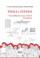 Pioli e infissi. Come abbiamo messo a letto il Sessantotto edito da Biblion