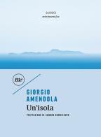 Un' isola di Giorgio Amendola edito da Minimum Fax