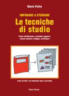 Imparare a studiare. Le tecniche di studio. Come sottolineare, prendere appunti, creare schemi e mappe, archiviare di Mario Polito edito da Editori Riuniti