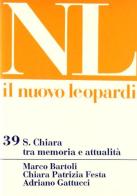 Santa Chiara tra memoria e attualità di Marco Bartoli, Chiara P. Festa, Adriano Gattucci edito da Quattroventi