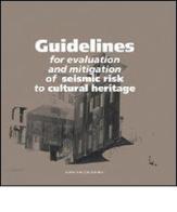 Guidelines for evaluation and mitigation of seismic risk to cultural heritage edito da Gangemi Editore